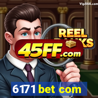 6171 bet com